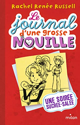 Le journal d'une grosse nouille, Tome 06: Une soirée sucrée-salée
