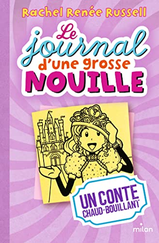 Le journal d'une grosse nouille, Tome 08: Un conte chaud bouillant Le journal d'une grosse nouille, Tome 08: Un conte chaud bouillant von MILAN
