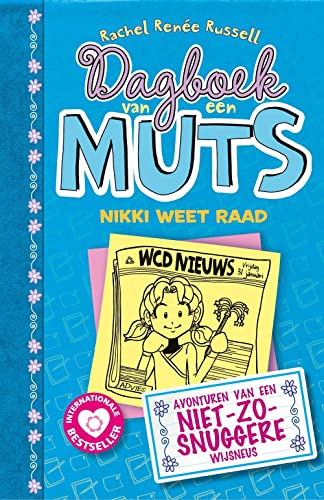 Nikki weet raad: avonturen van een niet-zo-snuggere wijsneus (Dagboek van een muts, 5) von De Fontein