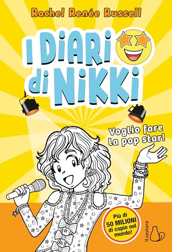 Voglio fare la popstar! I diari di Nikki (Il Castoro bambini) von Il Castoro