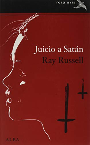 Juicio a Satán (Rara Avis, Band 45) von ALBA