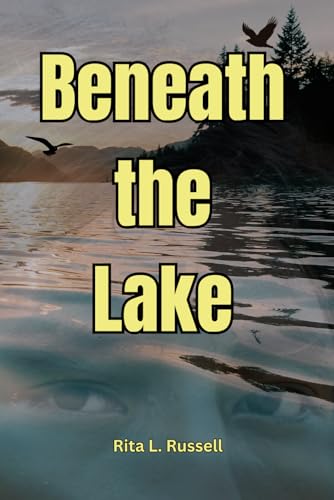 Beneath the Lake von Independently published