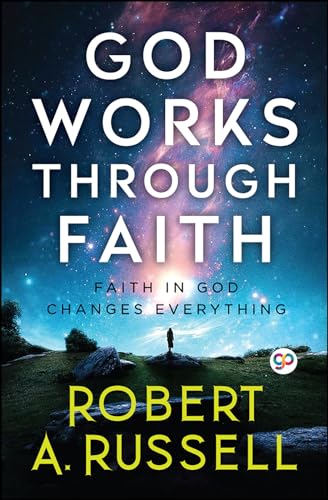 GOD Works Through Faith von General Press
