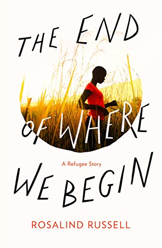 The End of Where We Begin: A Refugee Story von Impress Books