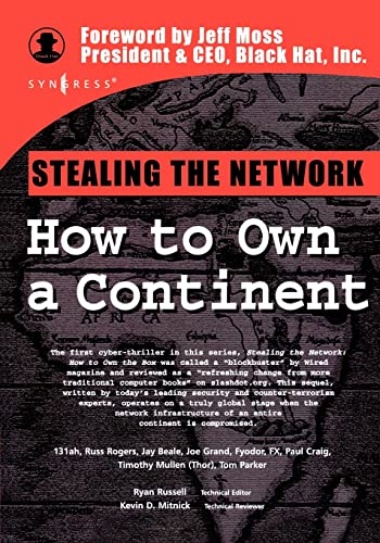 Stealing the Network: How to Own a Continent von Syngress
