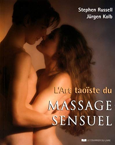 L'art taoïste du massage sensuel L'art taoïste du massage sensuel von COURRIER LIVRE