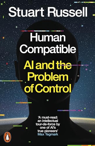 Human Compatible: AI and the Problem of Control von Penguin Books Ltd (UK)