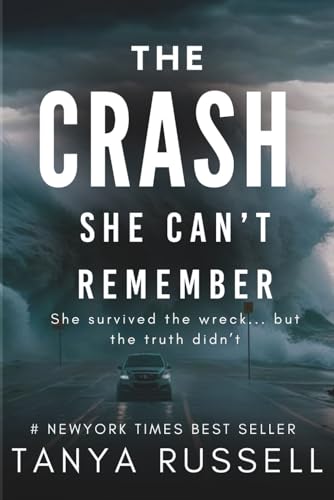 The Crash She Can’t Remember: She survived the wreck... but the truth didn’t. (The Killer Thrillers series, Band 1) von Independently published