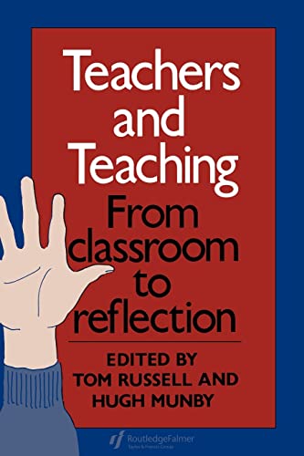Teachers And Teaching: From Classroom To Reflection