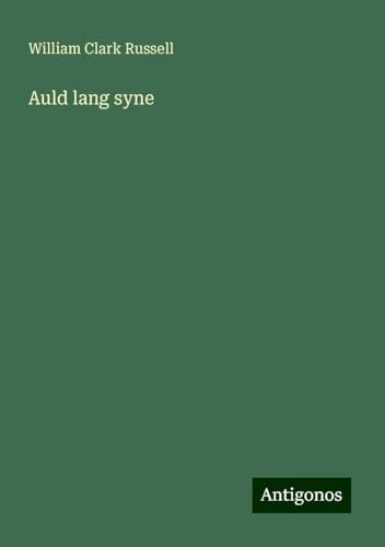 Auld lang syne Auld lang syne
