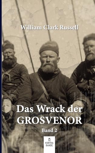 Das Wrack der Grosvenor: Band 2 von kontrabande Verlag
