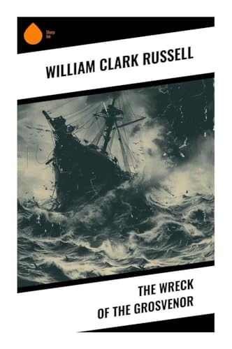 The Wreck of the Grosvenor von Sharp Ink