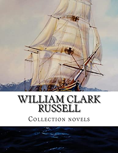 William Clark Russell, Collection novels William Clark Russell, Collection novels