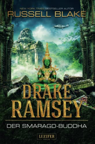 DER SMARAGD-BUDDHA (Drake Ramsey 2): Thriller, Abenteuer