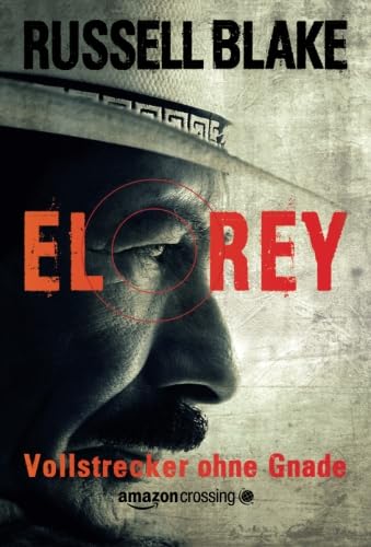 El Rey - Vollstrecker ohne Gnade