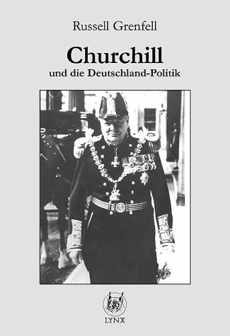 Churchill und die Deutschland-Politik von Lynx Verlag