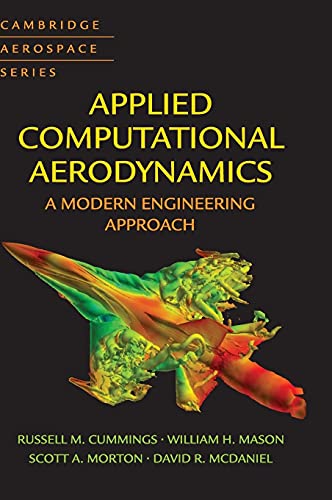 Applied Computational Aerodynamics: A Modern Engineering Approach (Cambridge Aerospace, 40, Band 40) von Cambridge University Press