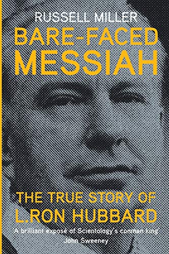 Bare-Faced Messiah: The True Story of L. Ron Hubbard von Silvertail Books