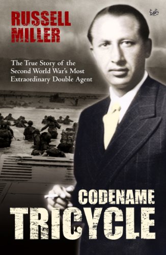 Codename Tricycle: The true story of the Second World War's most extraordinary double agent Codename Tricycle: The true story of the Second World War's most extraordinary double agent
