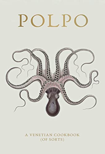 POLPO: A Venetian Cookbook (Of Sorts) von Bloomsbury