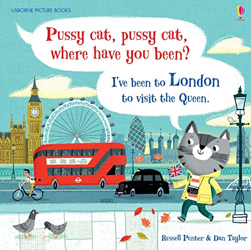Pussy cat, pussy cat, where have you been? I’ve been to London to visit the Queen (Picture Books) von Usborne Publishing Ltd