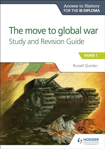 Access to History for the IB Diploma: The move to global war Study and Revision Guide: Paper 1 von Hodder Education