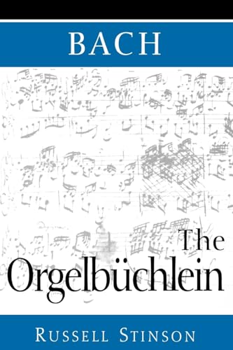 Bach: The Orgelbuchlein von Oxford University Press, USA