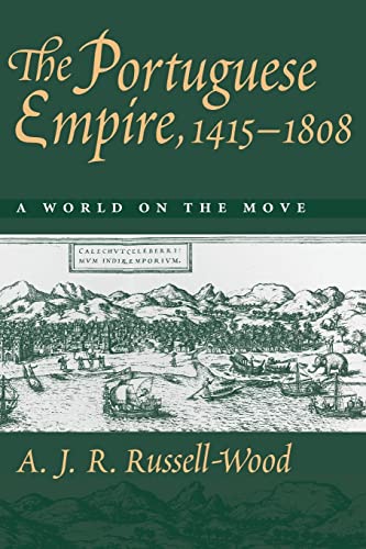 The Portuguese Empire, 1415-1808: A World on the Move