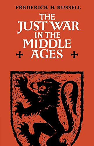 Just War in the Middle Age (Cambridge Studies in Medieval Life and Thought, 8, Band 8)