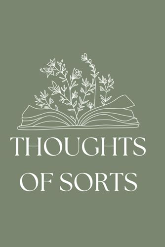 Thoughts of Sorts von Independently published