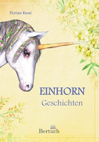 Einhorn-Geschichten von Bertuch Verlag