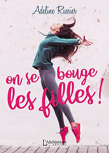 On se bouge, les filles ! von Les éditions L'Alchimiste
