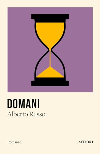 Domani (Romanzo) von Affiori