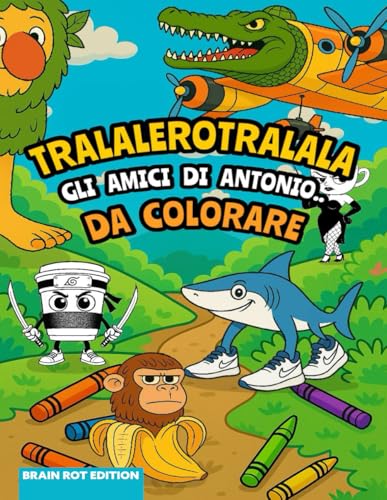 TralaleroTralala e gli amici di Antonio da colorare