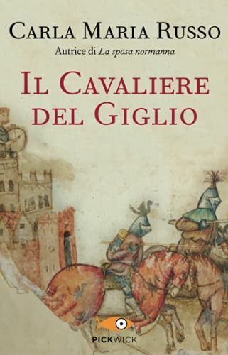 Il Cavaliere del Giglio (Pickwick) von Piemme