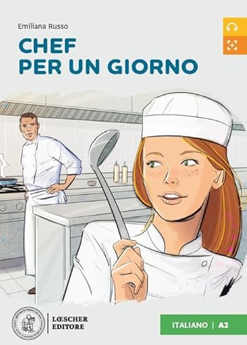 Letture graduate di italiano per stranieri: Chef per un giorno. Libro + digitale