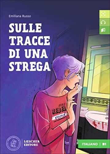 Letture graduate di italiano per stranieri: Sulle tracce di una strega. Libro +