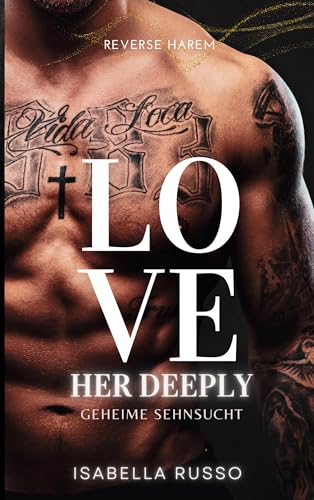 Love Her Deeply (Reverse Harem): Geheime Sehnsucht von BoD – Books on Demand