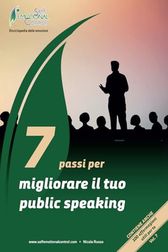 7 Passi per migliorare il tuo public speaking (Crescita professionale) von Independently published