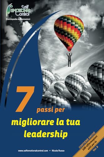 7 passi per migliorare la tua leadership (Crescita professionale) von Independently published