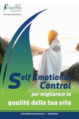 Self Emotional Control per migliorare la qualità della tua vita von Independently published
