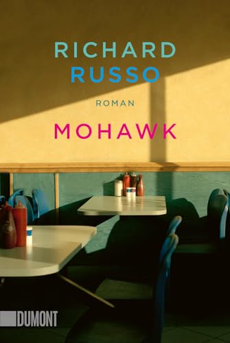 Mohawk: Roman von DuMont Buchverlag GmbH