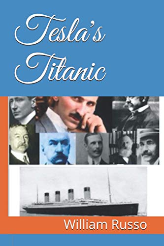 Tesla's Titanic von Independently published
