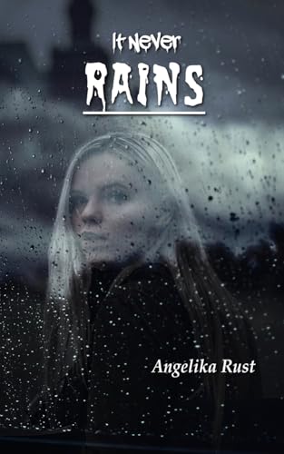 It Never Rains (Resident Witch, Band 3) von CREATESPACE
