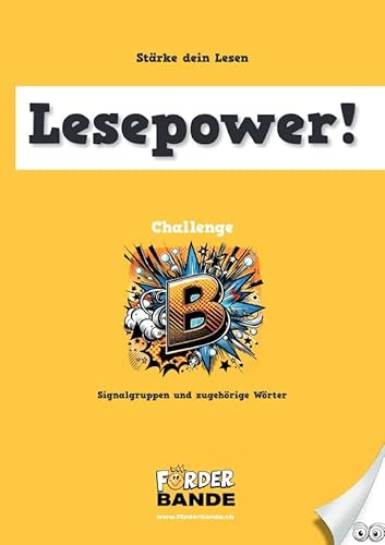 Lesepower Challenge / Lesepower Challenge B: Signalgruppen und zugehörige Wörter (Ausgabe CH): Ausgabe CH von epubli