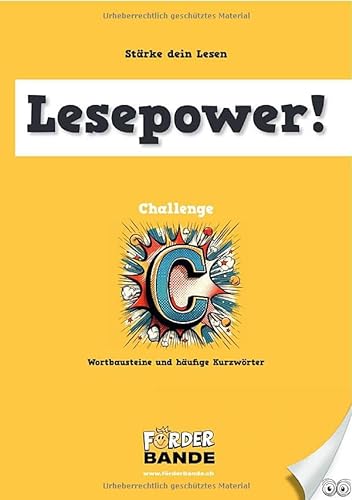 Lesepower Challenge / Lesepower Challenge C: Wortbausteine und häufige Kurzwörter (Ausgabe CH): Ausgabe CH von epubli