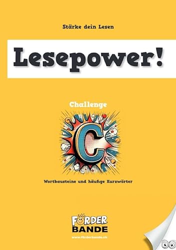 Lesepower Challenge / Lesepower Challenge C: Wortbausteine und häufige Kurzwörter: Ausgabe D von epubli
