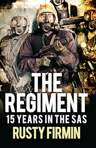 The Regiment: 15 Years in the SAS (General Military)