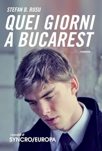 Quei giorni a Bucarest (Syncro/Europa) von Playground