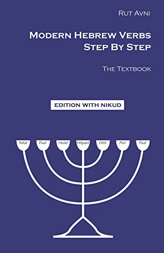 Modern Hebrew Verbs Step By Step: The Textbook. von CREATESPACE